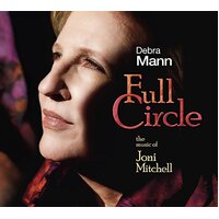 Full Circle: The Music Of Joni Mithchell -Debra Mann, Joni Mitchell CD