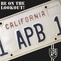 Be on the Lookout - APB CD