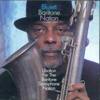 Libation For The Baritone Nati -Bluiett Baritone Saxophone Nation CD