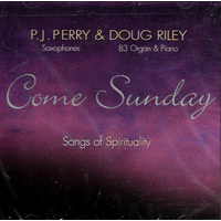 P.J. Perry & Doug Riley - Come Sunday CD