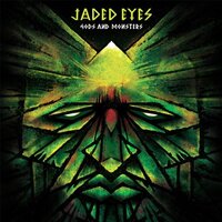 Gods & Monsters -Jaded Eyes CD