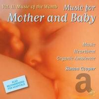 Music For Mother And Baby Music Of The Womb -Cooper, Simon CD