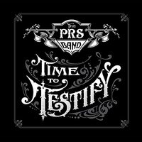 Time To Testify -The Prs Band CD