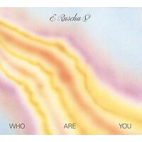 Who Are You -E Ruscha V CD