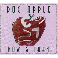 Now & Then -Doc Apple CD