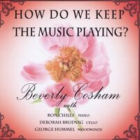 How Do We Keep The Music Playing? -Beverly Cosham CD