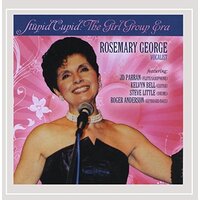 Stupid Cupid: The Girl Group Era -Rosemary George CD