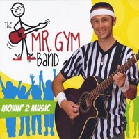 Movin' 2 Music -The Mr. Gym Band, Chris Keithan CD