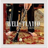 Well Played -Bob Benson CD