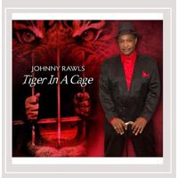 Tiger In A Cage - Johnny Rawls CD