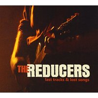 Last Tracks And Lost Songs -The Reducers CD