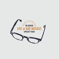 Upright Piano Live At Bar Moskus -Dr Bekken CD