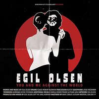 You And Me Against The World -Olsen, Egil CD