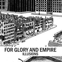 Illusions - For Glory and Empire CD