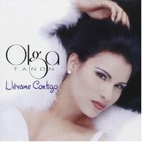 Llevame Contigo - Olga Tanon CD