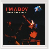 Sensation -Im A Boy CD