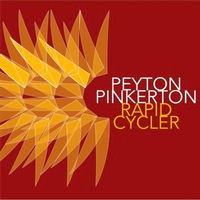 Rapid Cycler -Peyton Pinkerton CD