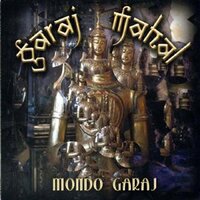 Mondo Garaj -Garaj Mahal CD