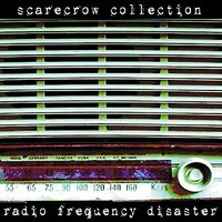 Radio Frequency Disaster -Scarecrow Collection CD