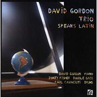 Speaks Latin -David, Gordon Trio CD