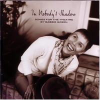 In Nobodys Shadow -Babbie Green CD