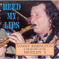 Reed My Lips -Rimington, Sammy & The Mouldy 5 CD