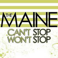 Cant Stop Wont Stop - MAINE CD