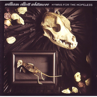 Hymns For The Hopeless -William Elliott Whitemore CD