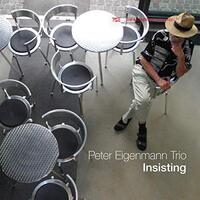 Insisting -Eigenmann, Peter Trio CD