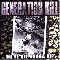 Were All Gonna Die - Generation Kill CD