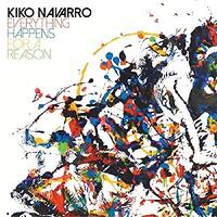 Everything Happens For A Reason -Navarro, Kiko CD