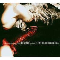 Electric Hellfire Kiss - Tenebre CD