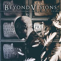 Catch 22 -Beyond Visions CD