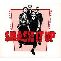 Smash It Up -West Coast Democrazy CD