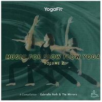 Music For Slow Flow Yoga Vol.2 - Gabrielle The Mirrors Roth CD