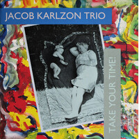 Take Your Time! - Jacob Karlzon CD