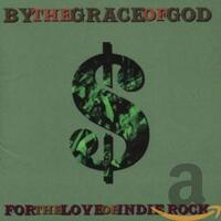 For The Love Of Indie Rock -By The Grace Of God CD