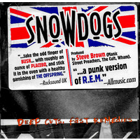 Snowdogs Deep Outs, Fast Remedies CD