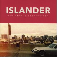 Islander - Violence & Destruction CD