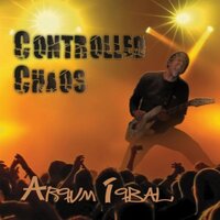 Controlled Chaos -Arqum Iqbal CD