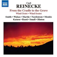 From The Cradle To The Grave -Reinecke, Carl CD