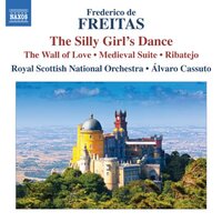 Freitas, F. De: Silly Girl'S Dance The Wall Of Love / Suite Medieval / Ribatejo CD