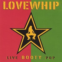 Live Booty Pop -Lovewhip CD