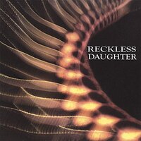 Reckless Daughter -Reckless Daughter CD