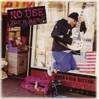 Hard Rock Bottom - NO USE FOR A NAME CD