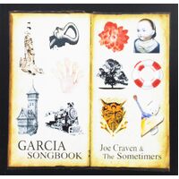 Garcia Songbook - Joe & Sometimers Craven CD