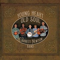 Young Heart Old Soul -Garrett Newton Band CD