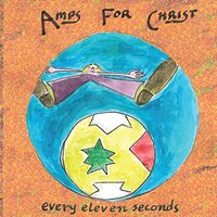 Every Eleven Seconds -Amps For Christ CD