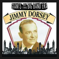 Giants Of The Big Band Era - Jimmy Dorsey CD