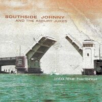 Into The Harbour - SOUTHSIDE JOHNNY & THE ASBURY JUKES CD